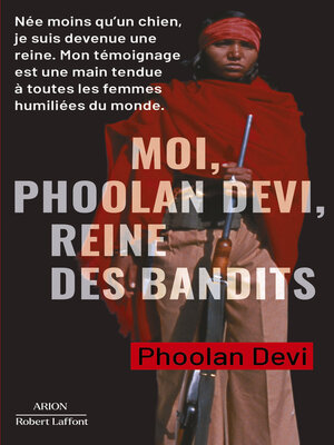cover image of Moi, Phoolan Devi, reine des bandits